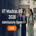 IIT Madras BS Degree Admissions 2026 Open; JEE Advanced Qualifiers Get Direct Entry